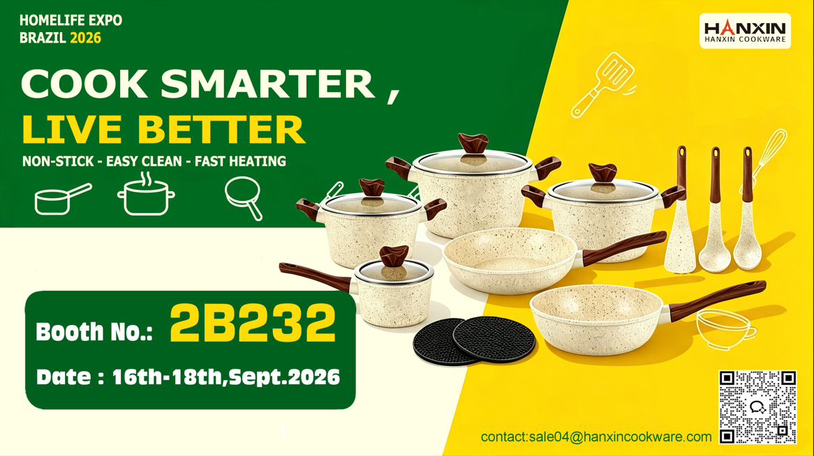 Möt HANXIN Cookware på HOMELIFE EXPO BRAZIL 2026
